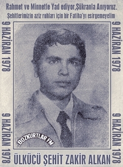 Zakir Alkan – Ülkücü Şehit – 9 Haziran 1978