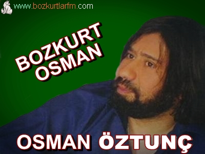 Osman Öztunç Hayatı, Videoları, Resimleri,Osman Öztunç Sayfası