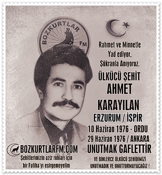 Ahmet Karayılan – Ülkücü Şehit – 10 Haziran 1976
