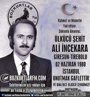 Ali İncekara – Ülkücü Şehit – 2 Haziran 1980