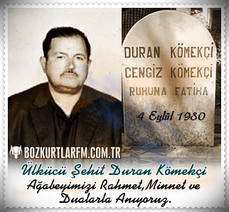 DURAN KÖMEKÇİ Ülkücü Şehit 4 Eylül 1980 Adana