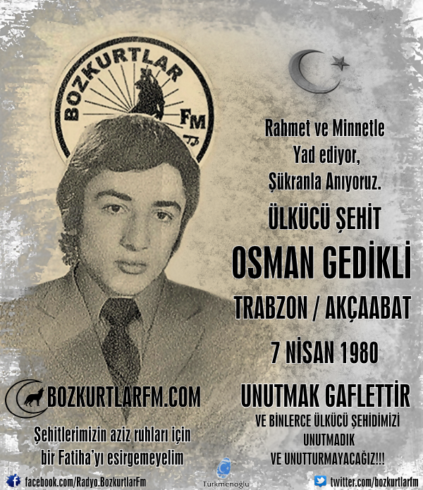 Osman Gedikli – Ülkücü Şehit – 7 Nisan 1980