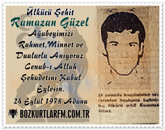 RAMAZAN GÜZEL Ülkücü Şehit 24 Eylül 1978 Adana
