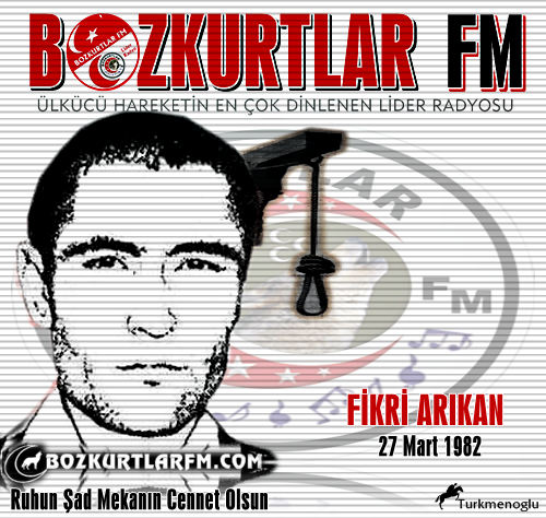 Fikri Arıkan – Ülkücü Şehit – 27 Mart 1982 – Mamak / Ankara