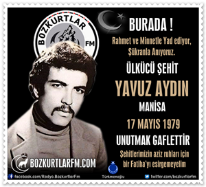 YAVUZ AYDIN – Ülkücü Şehit 17 Mayıs 1979